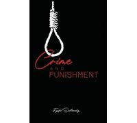 Crime and Punishment by Dostoevsky, Fyodor