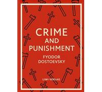 Fyodor Dostoevsky: Crime and Punishment (English Edition)