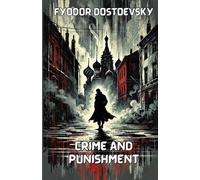 Fyodor Dostoevsky Crime and Punishment(Illustrated) (Tascabile)
