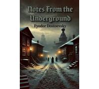Fyodor Dostoevsky Notes from the Underground (Tascabile)