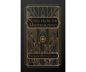 Fyodor Dostoevsky Notes From the Underground (Tascabile)