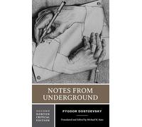 Fyodor Dostoevsky Notes from Underground (Tascabile) Norton Critical Editions