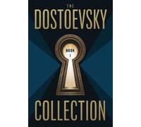 Fyodor Dostoevsky The Dostoevsky Collection (Tascabile)