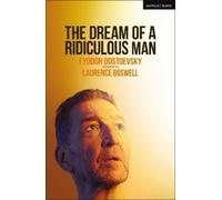 Fyodor Dostoevsky The Dream of a Ridiculous Man (Tascabile) Modern Plays