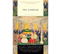Fyodor Dostoevsky The Gambler (Tascabile) Modern Library Classics