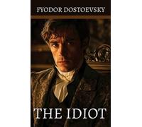 Fyodor Dostoevsky The Idiot (Copertina rigida)