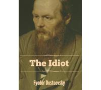 Fyodor Dostoevsky The Idiot (Copertina rigida)