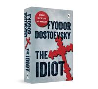 Fyodor Dostoevsky The Idiot (Tascabile)