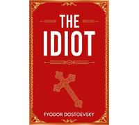 Fyodor Dostoevsky The Idiot (Tascabile)