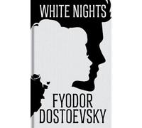 Fyodor Dostoevsky White Nights and Other Stories (Copertina rigida)