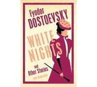 Fyodor Dostoevsky White Nights and Other Stories (Tascabile)
