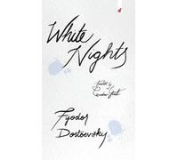 Fyodor Dostoevsky White Nights (Copertina rigida)