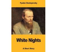 Fyodor Dostoevsky White Nights (Tascabile)