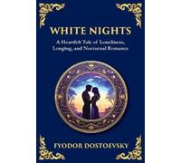 Fyodor Dostoevsky White Nights (Tascabile) Library of Alexandria