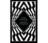 Fyodor Dostoyevsk Notes from Undergroun (Copertina rigida) (PRESALE 05/11/2026)