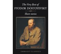 Fyodor Dostoyevski The Very Best Dostoveski-Short Stories (Tascabile)