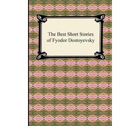 Fyodor Dostoyevsky Best Short Stories of Fyodor Dostoyevsky (Tascabile)