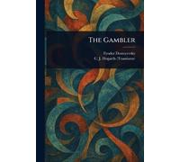 Fyodor Dostoyevsky C J Hogarth The Gambler (Tascabile)