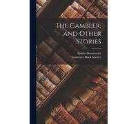 Fyodor Dostoyevsky Constance Black G The Gambler, and Other S (Copertina rigida)