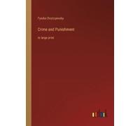 Fyodor Dostoyevsky Crime and Punishment (Tascabile)