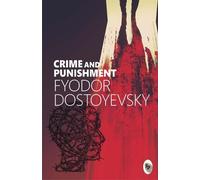 Fyodor Dostoyevsky Crime and Punishment (Tascabile)