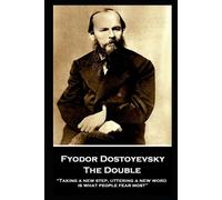 Fyodor Dostoyevsky Fyodor Dostoyevsky - The Double (Tascabile)