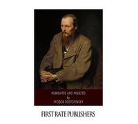 Fyodor Dostoyevsky Humiliated and Insulted (Tascabile)