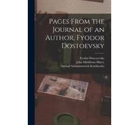 Fyodor Dostoyevsky John Middleton Murry Pages From the Journal of a (Tascabile)