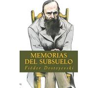 Fyodor Dostoyevsky Memorias del Subsuelo (Tascabile)