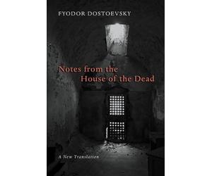 Fyodor Dostoyevsky Notes from the House of the Dead (Tascabile)