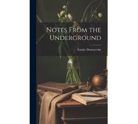 Fyodor Dostoyevsky Notes From the Underground (Copertina rigida)