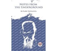 Fyodor Dostoyevsky Notes from the Underground (Tascabile)