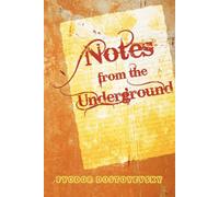 Fyodor Dostoyevsky Notes from the Underground (Tascabile)