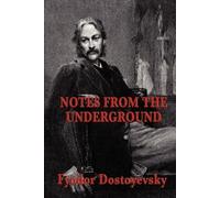Fyodor Dostoyevsky Notes from the Underground (Tascabile)