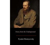 Fyodor Dostoyevsky Notes from the Underground (Tascabile)