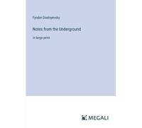 Fyodor Dostoyevsky Notes from the Underground (Tascabile)