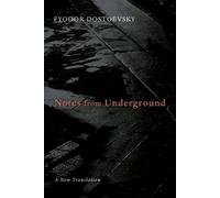Fyodor Dostoyevsky Notes from Underground (Tascabile)