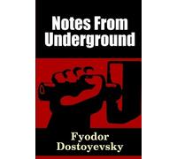 Fyodor Dostoyevsky Notes from Underground (Tascabile)