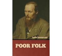 Fyodor Dostoyevsky Poor Folk (Tascabile)