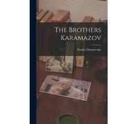Fyodor Dostoyevsky Dostoyevsky Fyodor 1821 The Brothers Kara (Copertina rigida)