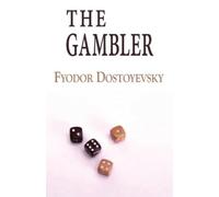 Fyodor Dostoyevsky The Gambler (Tascabile)