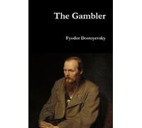 Fyodor Dostoyevsky The Gambler (Tascabile)