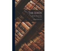 Fyodor Dostoyevsky The Idiot (Copertina rigida)