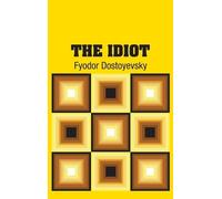 Fyodor Dostoyevsky The Idiot (Copertina rigida)