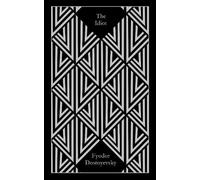 Fyodor Dostoyevsky The Idiot (Copertina rigida) Penguin Clothbound Classics
