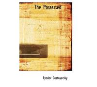Fyodor Dostoyevsky The Possessed (Copertina rigida)