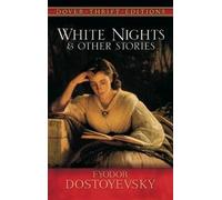 Fyodor Dostoyevsky White Nights and Other Stories (Tascabile)