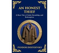 Fyodor M Dostoevsky An Honest Thief (Tascabile) Library of Alexandria
