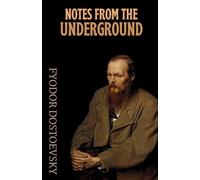 Fyodor M Dostoevsky Notes from the Underground-PB (Tascabile)
