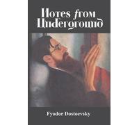 Fyodor M Dostoevsky Notes from Underground (Tascabile)
